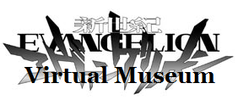 Evangelion Virtual Museum